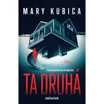 Ta druhá - Mary Kubica (2026, brožovaná)