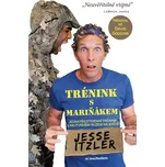 Trénink s mariňákem - Jesse Itzler…