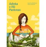 Ádinka v říši Pankreas - Kateřina…