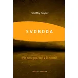 Svoboda: Pět pilířů pro život v 21.…