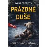 Prázdné duše - Ivana Ondriová (2026,…