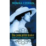 Žila jsem příliš krátce: Fascinující…