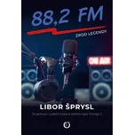 Zrod legendy 88,2 FM - Libor Šprysl…