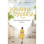 Kavárna U Anděla: Nezapomenutelná sláva…