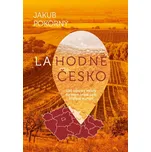 Lahodné Česko: 100 tipů na výlety do…