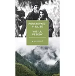 Poustevníci v tajze - Vasilij Peskov…