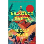 Na konci světa - Rudolf Havlík (2025)…