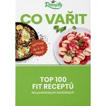 Fit recepty co vařit: Top 100 fit…