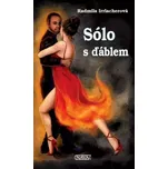 Sólo s ďáblem - Radmila Irrlacherová…