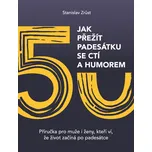 Jak přežít padesátku se ctí a humorem -…