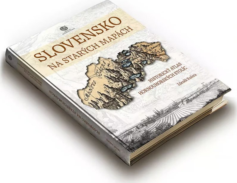 CBS Nakladatelství s.r.o. Kniha - Slovensko na starých mapách. Historický atlas hornouhorských stolíc