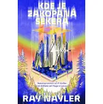 Kde je zakopaná sekera - Ray Nayler…