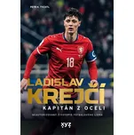Ladislav Krejčí: Kapitán z oceli - Petr…