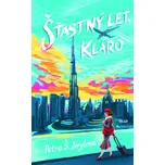 Šťastný let, Kláro - Petra Š. Jirglová…