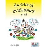 Šachová cvičebnice 6. díl - Martin Beil…