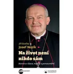 Na život není nikdo sám - Jiří Gračka,…
