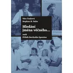 Hledání jména věčného... aneb Příběh…