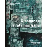 Disonance a fata morgána: Česká…