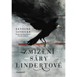 Zmizení Sáry Lindertové - Kateřina…