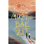 Muž, který se bál žít - Ángel Montero…