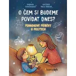 O čem si budeme povídat dnes? Pohádkové…