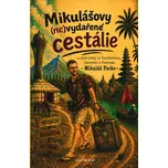 Mikulášovy (ne)vydařené cestálie -…