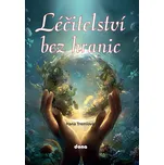 Léčitelství bez hranic - Hana Tremlová…
