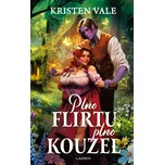 Plno flirtu, plno kouzel - Kristin Vale…