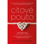 Citové pouto - Amir Levine, Rachel S.F.…