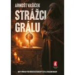 Strážci grálu - Arnošt Vašíček (2026,…