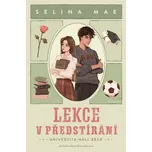 Lekce v předstírání - Selina Mae (2026,…