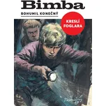 Bimba kreslí Foglara - Bohumil Konečný…