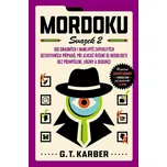 Mordoku: Svazek 2 - G. T. Karber (2025,…
