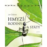 Hmyzí rodiny a státy - Jan Žďárek…