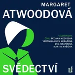Svědectví - Margaret Atwoodová (čtou…