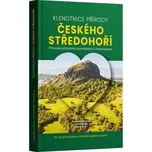 Klenotnice přírody Českého středohoří:…