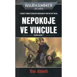 Warhammer 40 000: Nepokoje ve Vincule -…