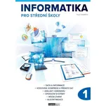 Informatika pro střední školy 1. díl -…