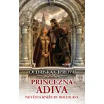 Princezna Adiva: Něvěsta knížete…