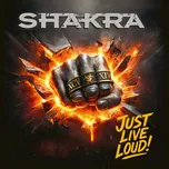 Just Live Loud! - Shakra [CD]