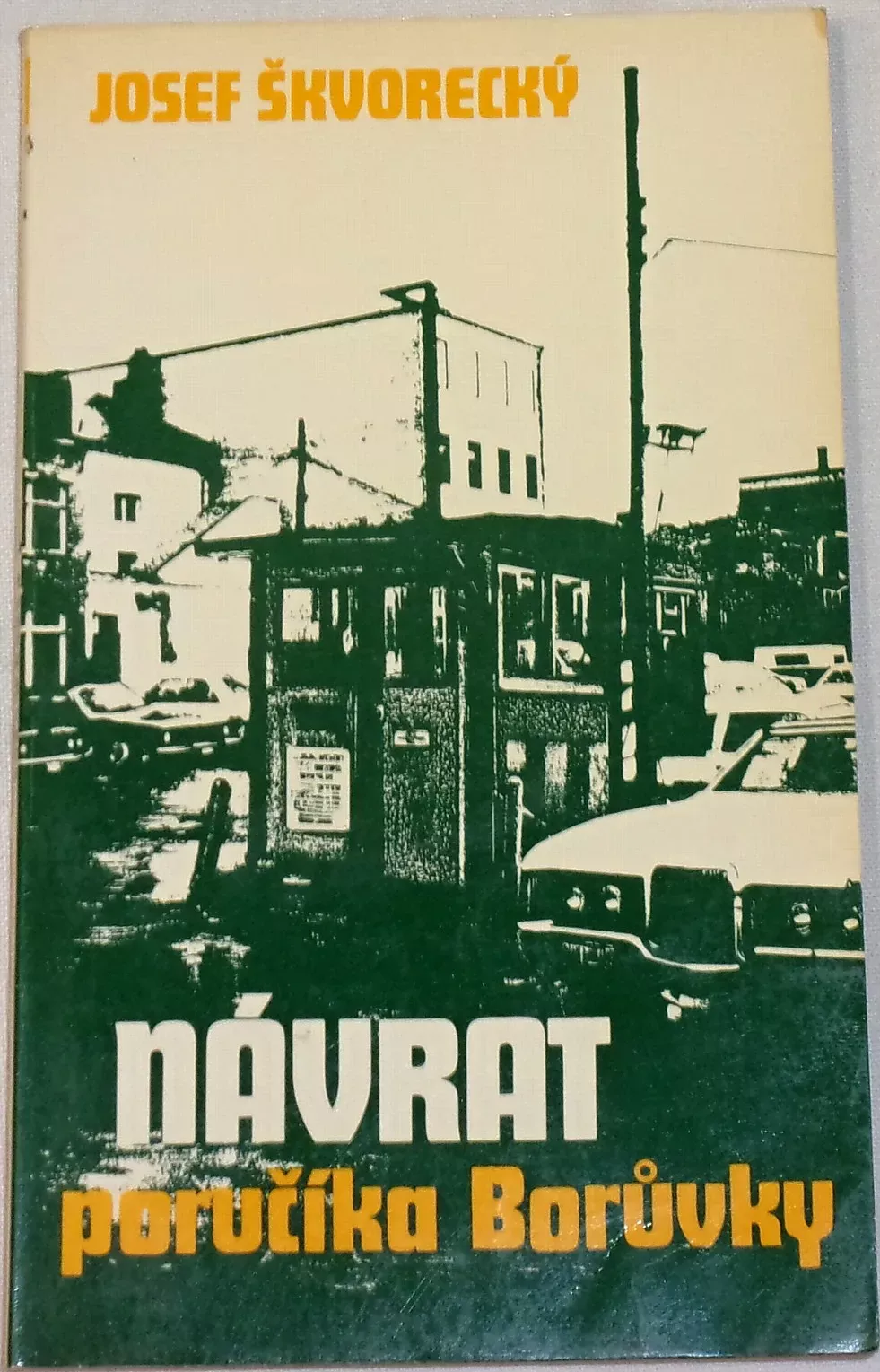 Škvorecký Josef - Návrat poručíka Borůvky