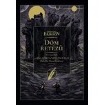 Dóm řetězů: Čtvrtý příběh z Malazské…