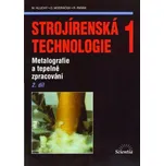 Strojírenská technologie 1: 2. díl…