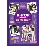 K-Pop: Kniha pro fanoušky - Delphin…