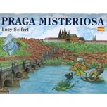 Tajemná Praha (španělsky) - Lucie Seifertová Leporelo 2006