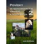 Povídky ze seznamovacích víkendů a…