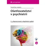 Ošetřovatelství v psychiatrii - Tomáš…