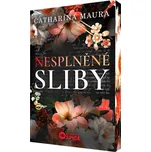 Nesplněné sliby - Catharina Maura…