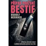 Případ pražské bestie: Pátrání po…