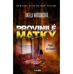 Provinilé matky - Angela Marsonsová…
